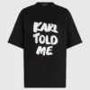 Exklusiv avslappnad T-shirt med texten ”Karl told me” Exklusiv avslappnad T-shirt med texten ”Karl told me”