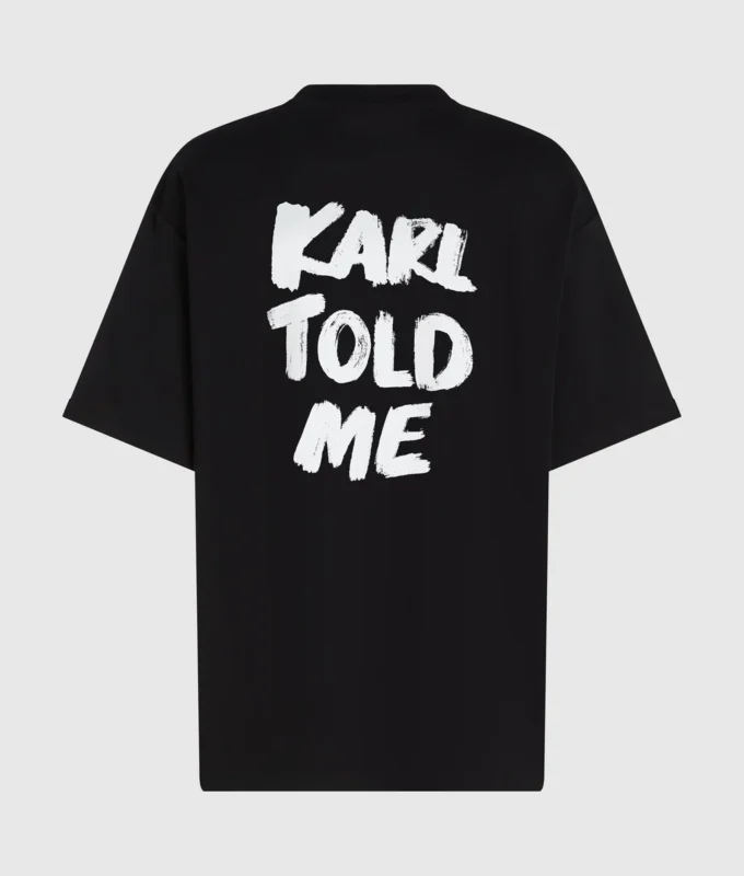 Exklusiv avslappnad T-shirt med texten ”Karl told me”